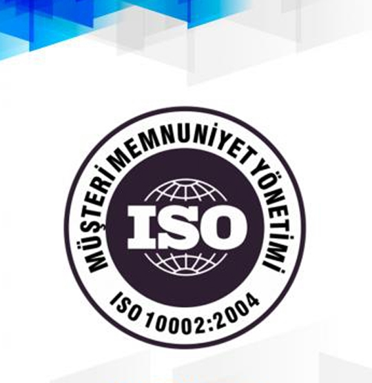  ISO 10002-2004 Müşteri Memnuniyeti Yönetim Sistemi